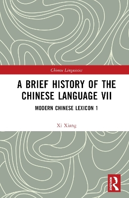 A Brief History of the Chinese Language VII - XI Xiang