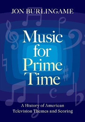 Music for Prime Time - Jon Burlingame