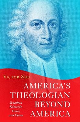 America's Theologian Beyond America - Victor Zhu