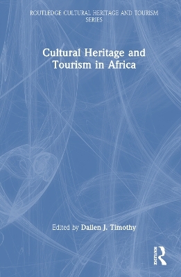 Cultural Heritage and Tourism in Africa - 