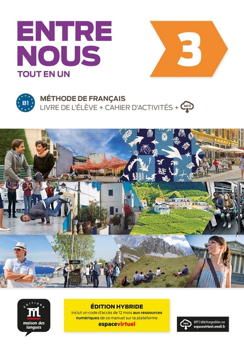 Entre nous 3 B1 - Édition hybride