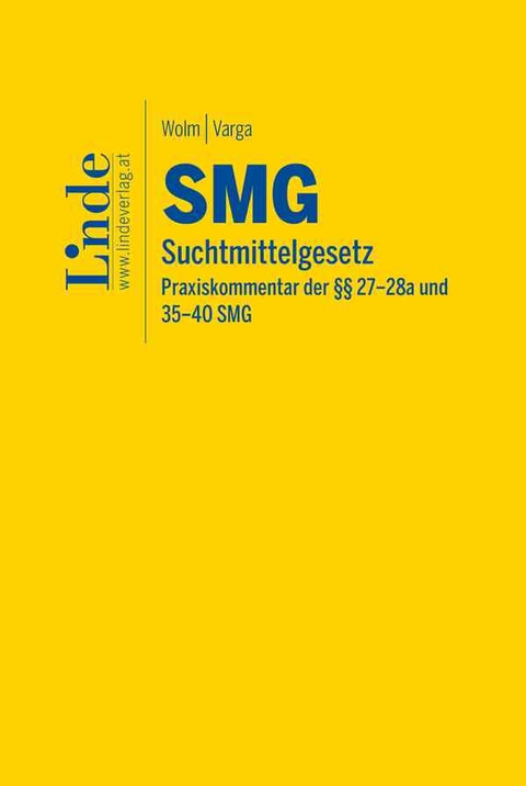 SMG | Suchtmittelgesetz - Philipp Wolm, Johannes Varga