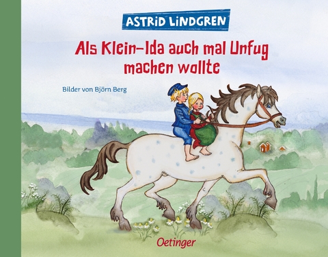 Als Klein-Ida auch mal Unfug machen wollte - Astrid Lindgren