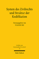 System des Zivilrechts und Struktur der Kodifikation - 