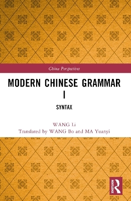 Modern Chinese Grammar I - Wang Li