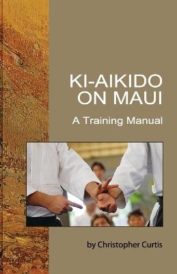 Ki Aikido on Maui - Christopher Curtis