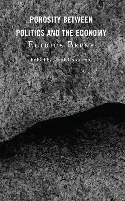 Porosity between Politics and the Economy - Egidius Berns