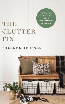 Clutter Fix - Shannon Acheson