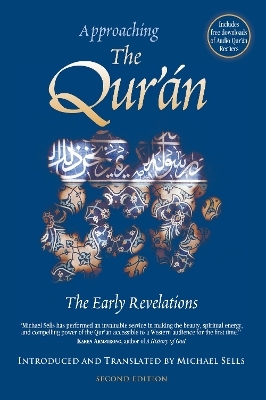 Approaching the Qur'an - Michael Sells