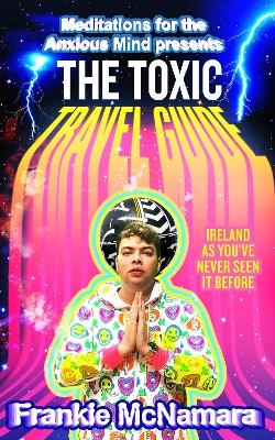 The Toxic Travel Guide - Frankie McNamara