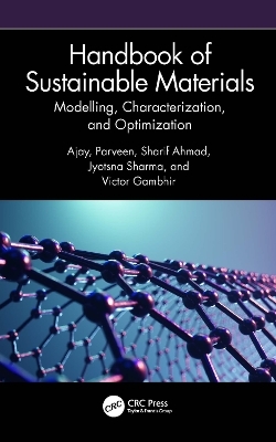 Handbook of Sustainable Materials: Modelling, Characterization, and Optimization - 