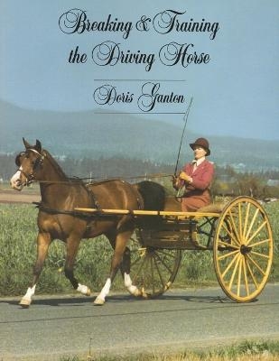 Breaking & Driving the Driving Horse - Doris Ganton