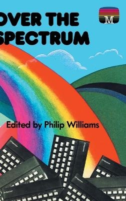 Over the Spectrum - Philip Williams