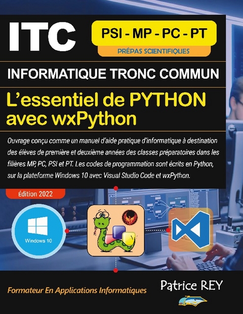 ITC - MPSI - Essentiel De Python Avec wxPython - Patrice Rey