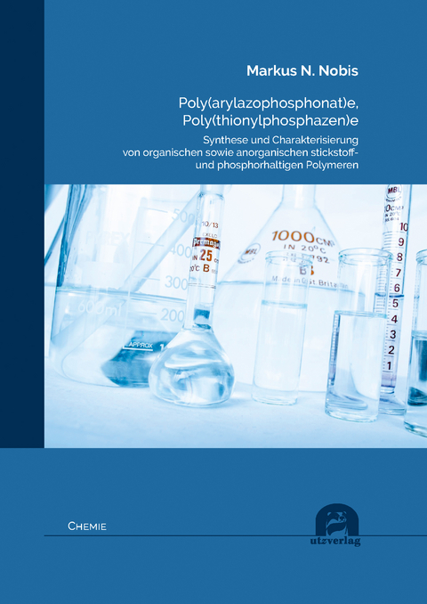 Poly(arylazophosphonat)e, Poly(thionylphosphazen)e - Markus N. Nobis