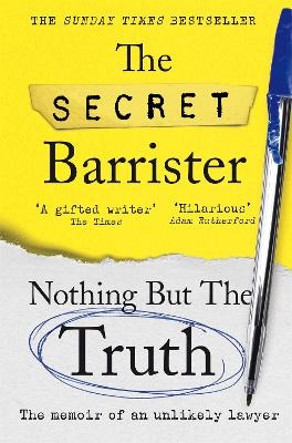 Nothing But The Truth - The Secret Barrister