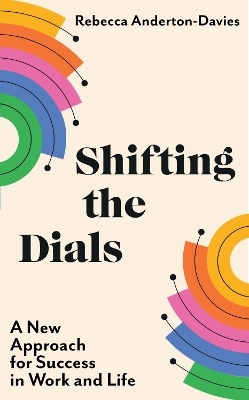 Shifting the Dials - Rebecca Anderton-Davies