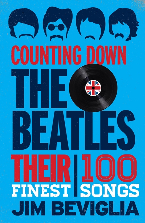 Counting Down the Beatles -  Jim Beviglia