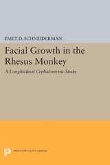 Facial Growth in the Rhesus Monkey - Emet D. Schneiderman