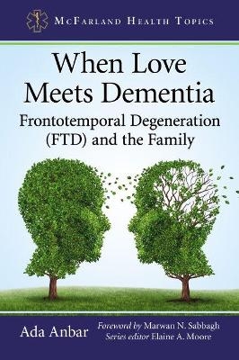 When Love Meets Dementia - Ada Anbar