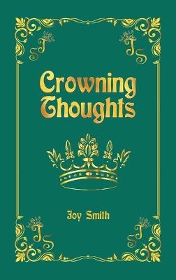 Crowning Thoughts - Joy Smith