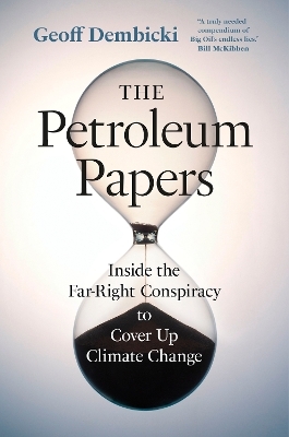 The Petroleum Papers - Geoff Dembicki