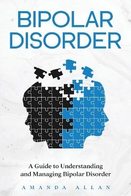 Bipolar Disorder - Amanda Allan