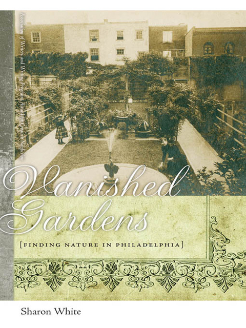 Vanished Gardens -  Sharon White