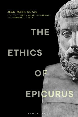 The Ethics of Epicurus and its Relation to Contemporary Doctrines - Jean-Marie Guyau