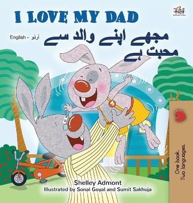 I Love My Dad (English Urdu Bilingual Book for Kids) - Shelley Admont, KidKiddos Books