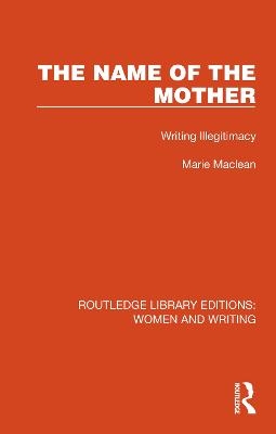 The Name of the Mother - Marie Maclean