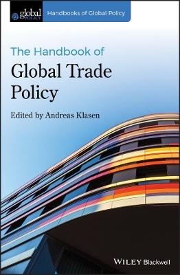 The Handbook of Global Trade Policy - 