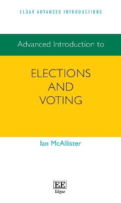 Advanced Introduction to Elections and Voting - Ian McAllister