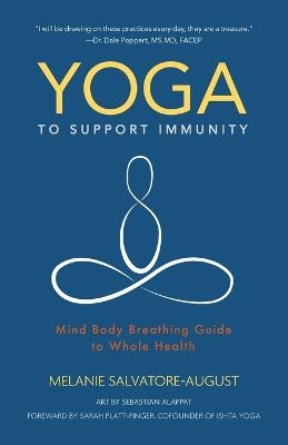 Yoga to Support Immunity - Melanie Salvatore-August