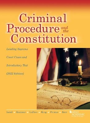 Criminal Procedure and the Constitution - Jerold H. Israel, Yale Kamisar, Wayne R. Lafave, Nancy J. King, Eve Brensike Primus