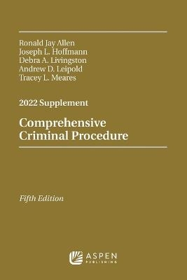 Comprehensive Criminal Procedure - Ronald J Allen, Joseph L Hoffmann, Debra A Livingston, Andrew D Leipold