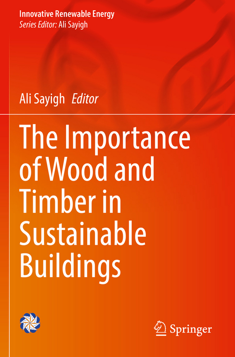 The Importance of Wood and Timber in Sustainable Buildings - 