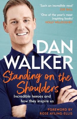 Standing on the Shoulders - Dan Walker  Jr.