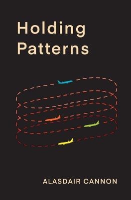 Holding Patterns - Alasdair Cannon