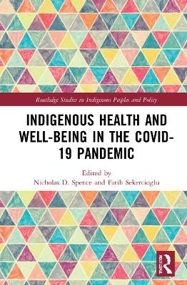 Indigenous Health and Well-Being in the COVID-19 Pandemic - 