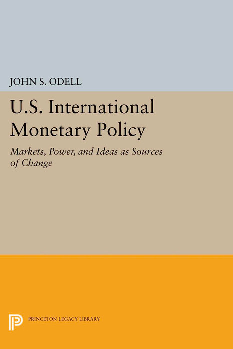 U.S. International Monetary Policy -  John S. Odell