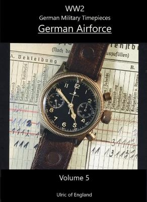 WW2 Collecting German Military Timepieces WW2 - 