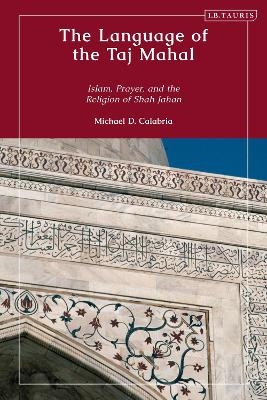 The Language of the Taj Mahal - Michael D. Calabria