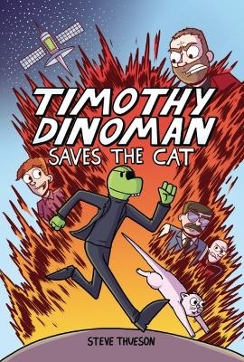 Timothy Dinoman Saves the Cat - Steve Thueson