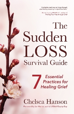 The Sudden Loss Survival Guide - Chelsea Hanson