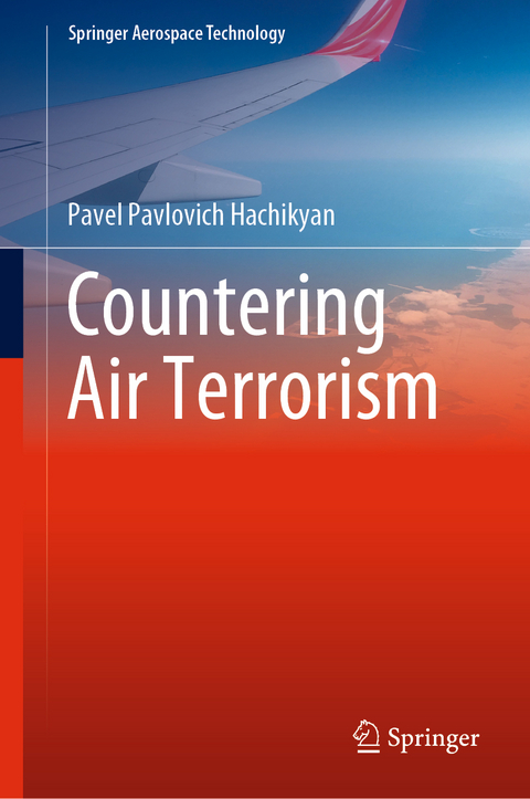 Countering Air Terrorism - Pavel Pavlovich Hachikyan