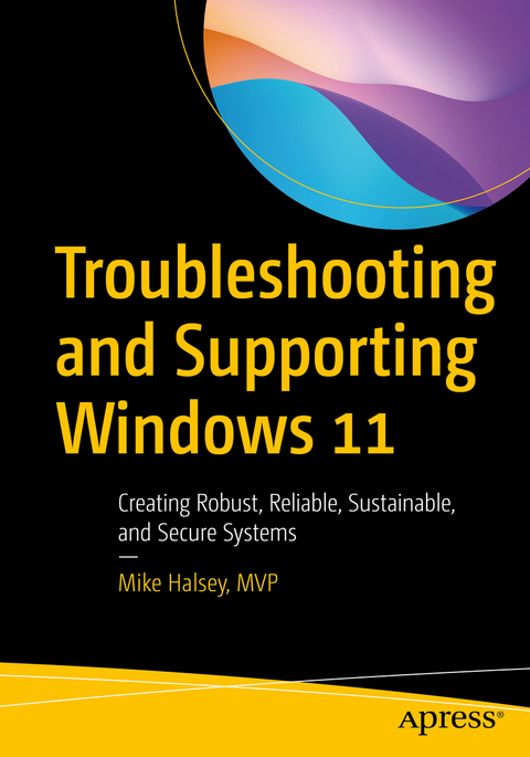 Troubleshooting and Supporting Windows 11 - Mike Halsey