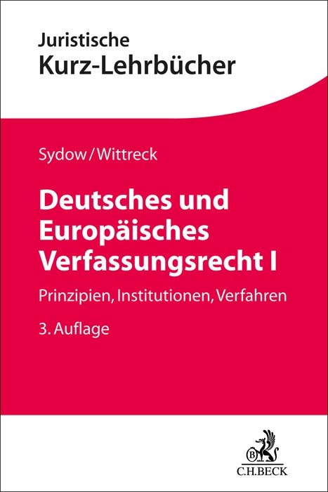 Deutsches und Europäisches Verfassungsrecht I - Gernot Sydow, Fabian Wittreck