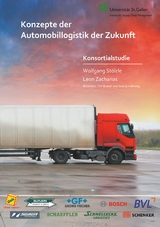 Konzepte der Automobillogistik der Zukunft - Wolfgang Stölzle, Leon Zacharias