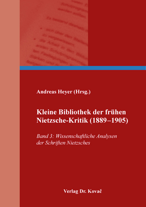 Kleine Bibliothek der frühen Nietzsche-Kritik (1889–1905) - Andreas Heyer